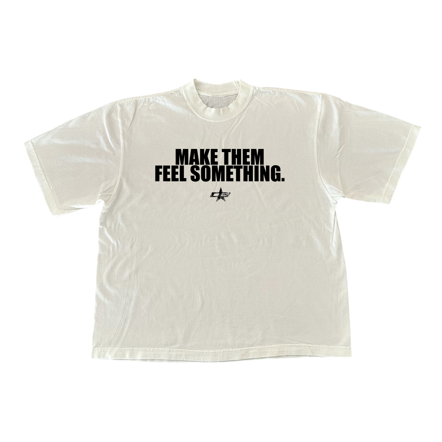 FEEL SOMETHING TEE