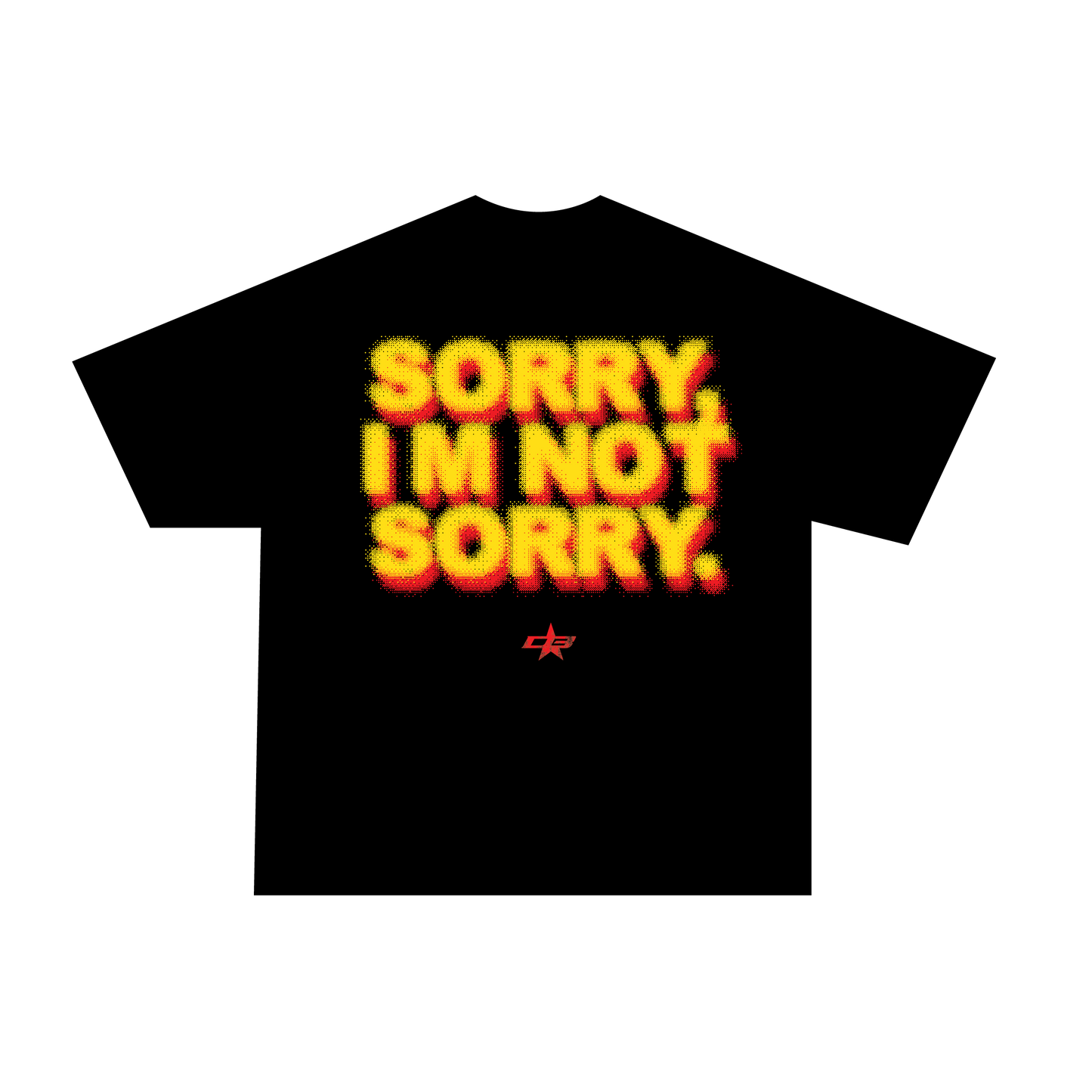 SORRY NOT SORRY TEE